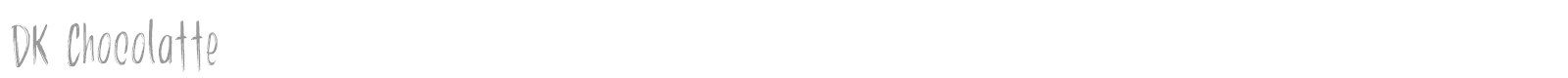 DK Chocolatte font preview
